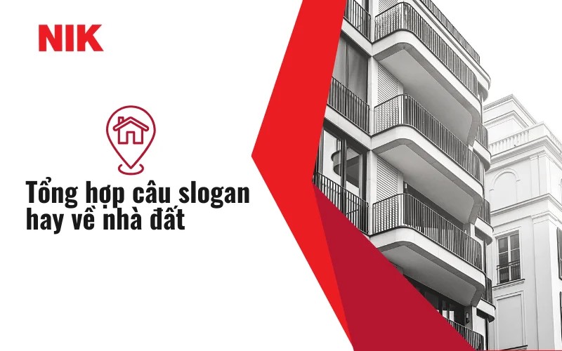 CÂU NÓI HAY VỀ BẤT ĐỘNG SẢN