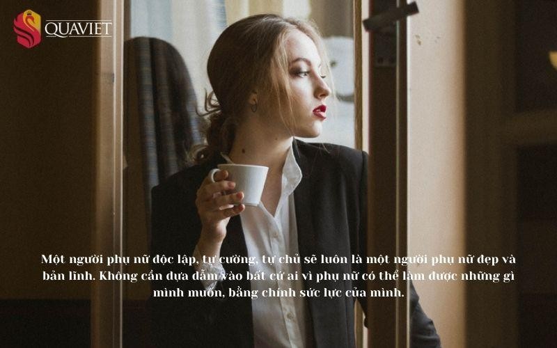 câu nói hay về phụ nữ tự lập