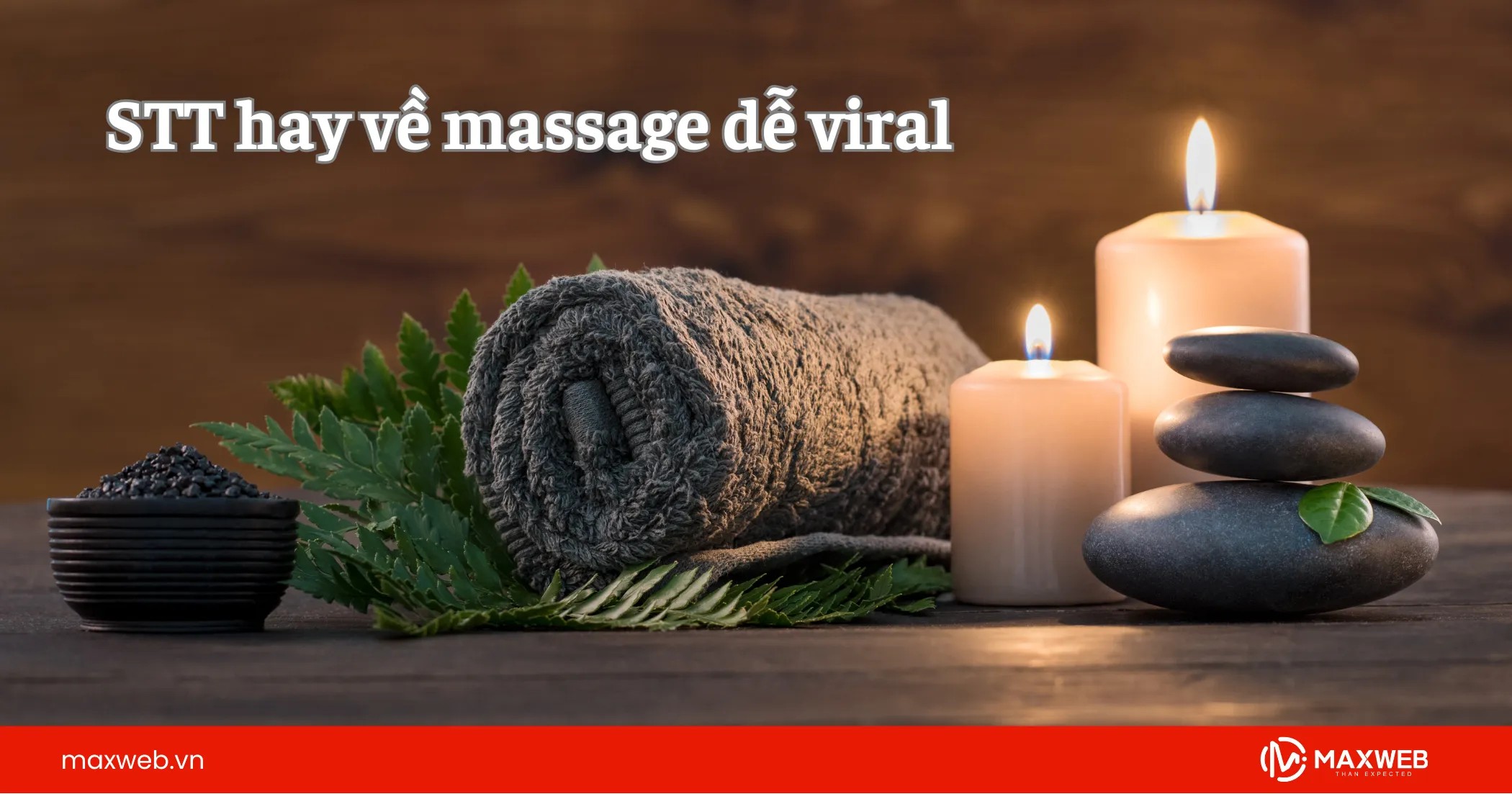 STT về massage ngắn gọn, dễ viral
