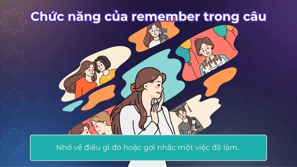 Chức năng của remember trong câu